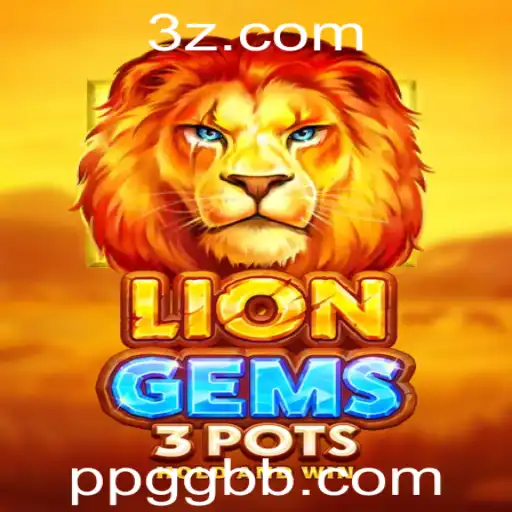 LionGems3pots: Descubra o Jogo Emocionante da Revolução Digital