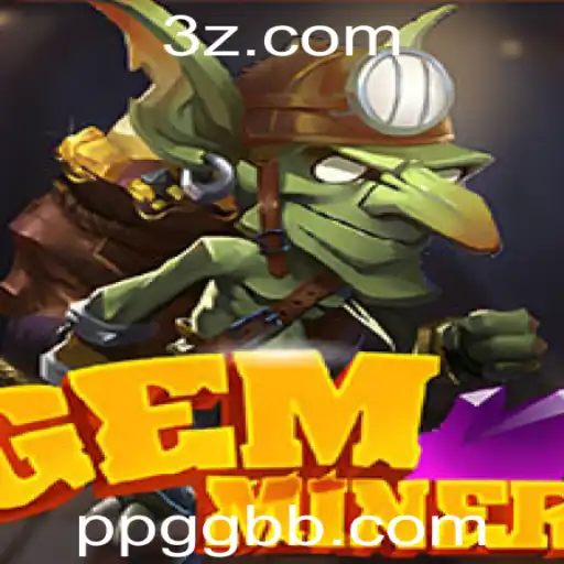 Descubra o Empolgante Mundo de GemMiner em ppgg.com